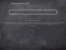 Tablet Screenshot of lamaisonmusee.com
